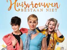 Bioscoophit Huisvrouwen Bestaan Niet komt naar het theater