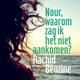 Rachid Benzine - Nour, waarom zag ik het niet aankomen?