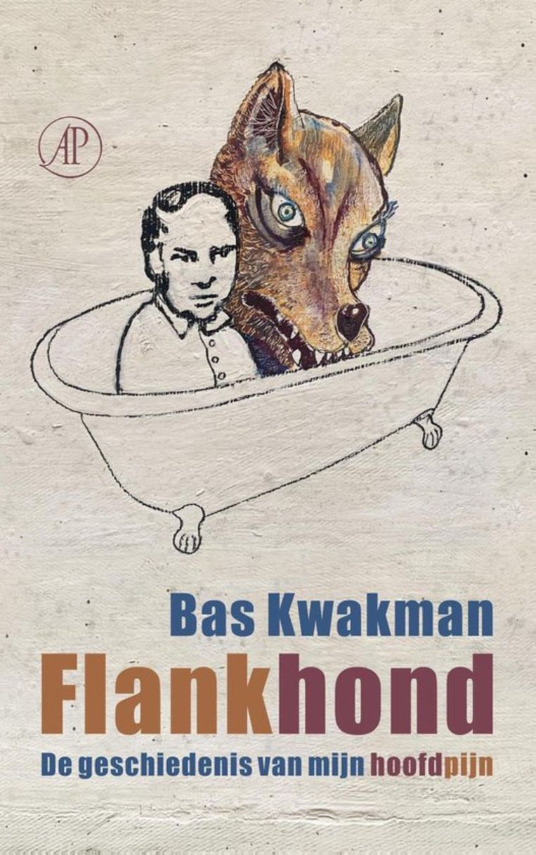 Bas Kwakman, 'Flankhond, De geschiedenis van mijn hoofdpijn', De Arbeiderspers, 261 p., 21,50 euro. Beeld rv
