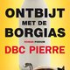 DBC Pierre - Ontbijt met de Borgia’s