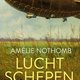 De plot en dialogen van Amélie Nothombs ‘Luchtschepen’ lijken tussen de soep en de patatten verzonnen