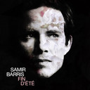 Samir Barris, nouvel album "Fin d'été", sortie ce 30 mars
