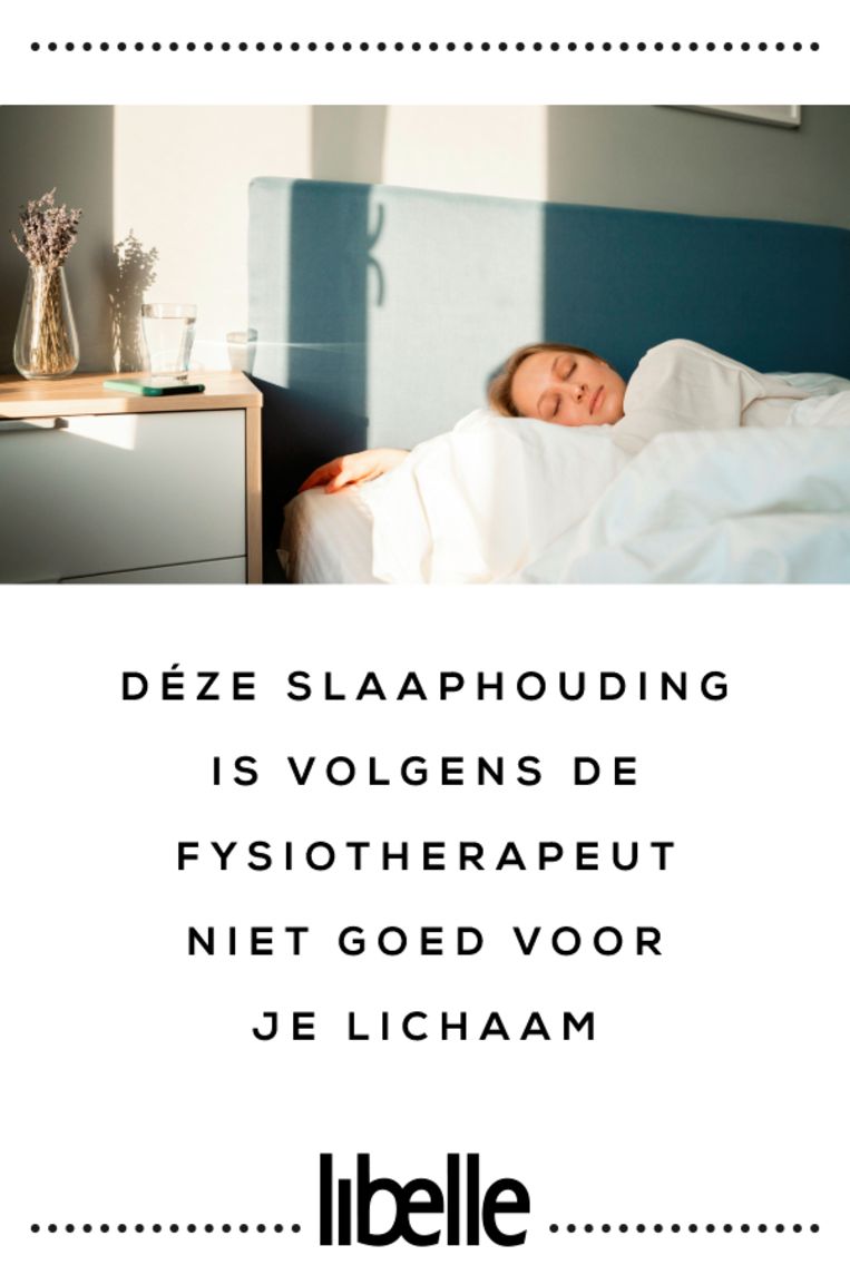 Déze slaaphouding is volgens de fysiotherapeut niet goed voor je lichaam