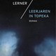 ben lerner - Leerjaren in Topeka