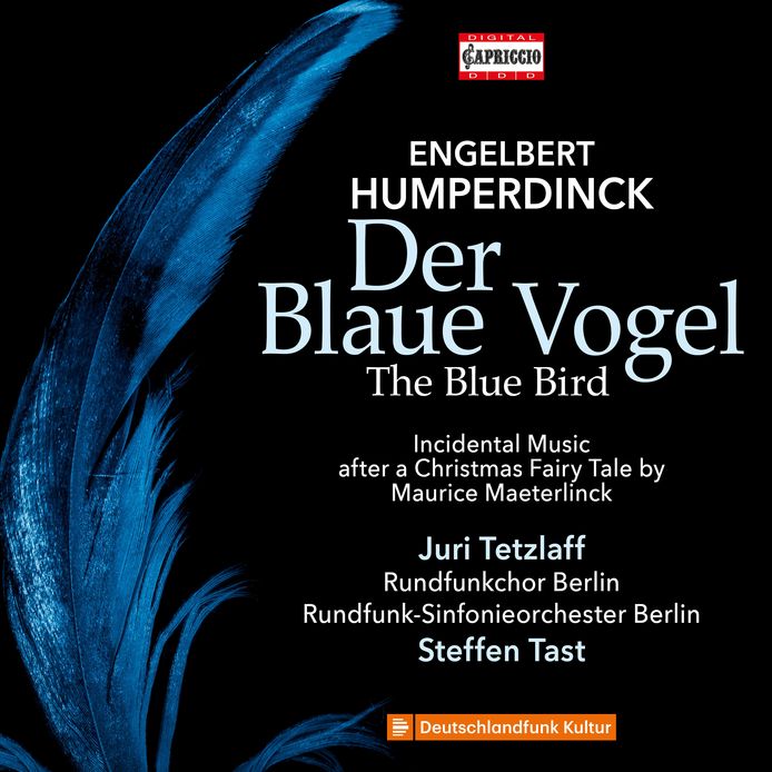 Der Blaue Vogel van Engelbert Humperdinck.