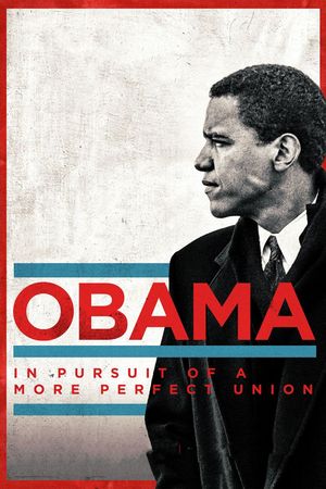 Obama: In Pursuit of a More Perfect Union