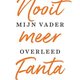 Openhartig verslag van ziekbed en overlijden van een bekende vader