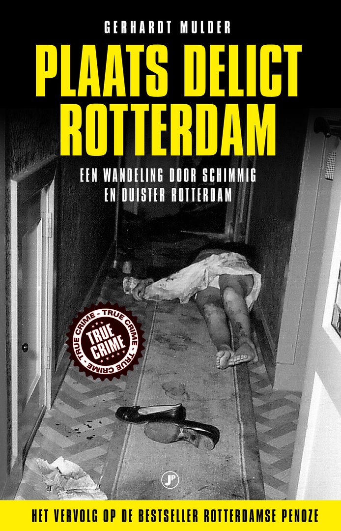 Cover van het boek Plaats Delict Rotterdam.