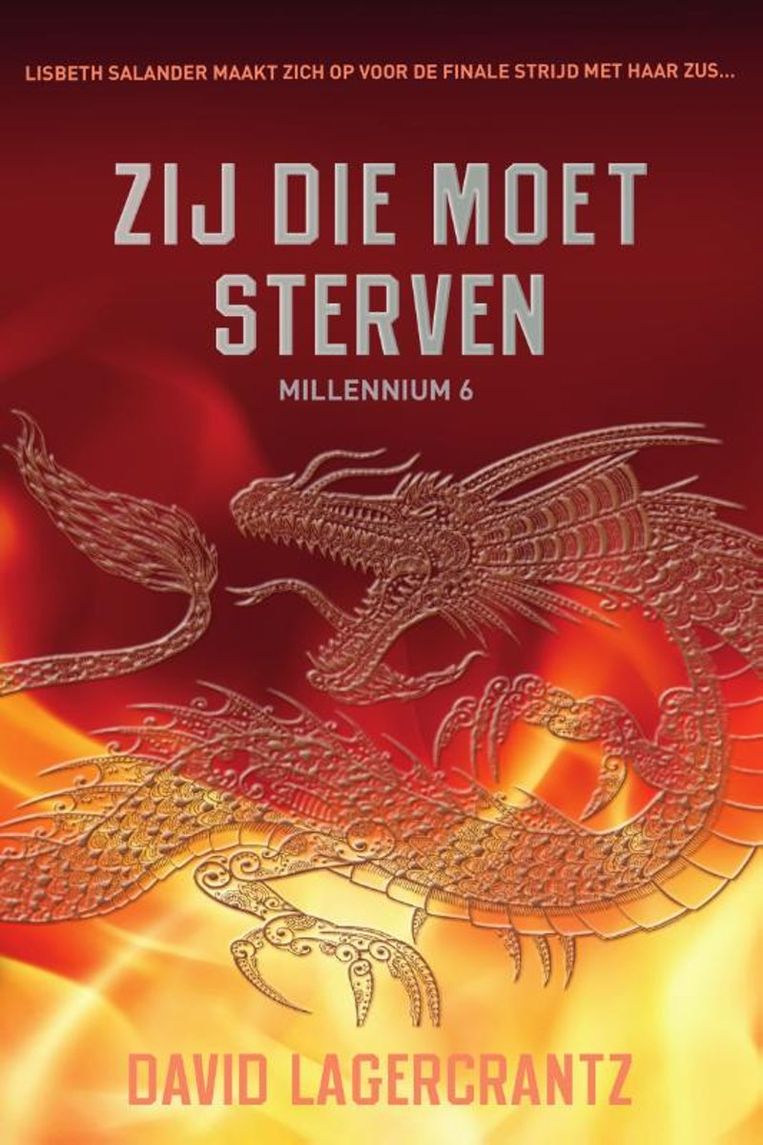 Thriller
David Lager-Crantz
Millennium 6 - Zij die moet sterven
Vertaald door Geri de Boer, 
Uitgeverij Signatuur, €22,99, 305 blz. Beeld 