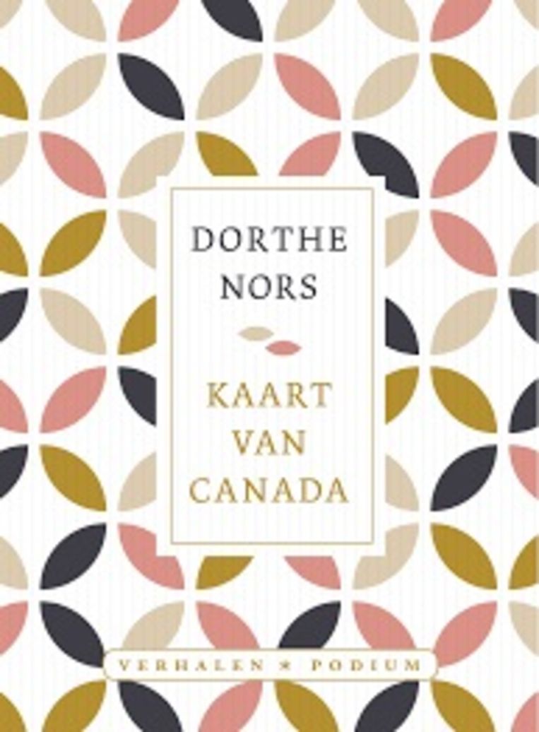 Dorthe Nors: Kaart van Canada. Beeld Podium