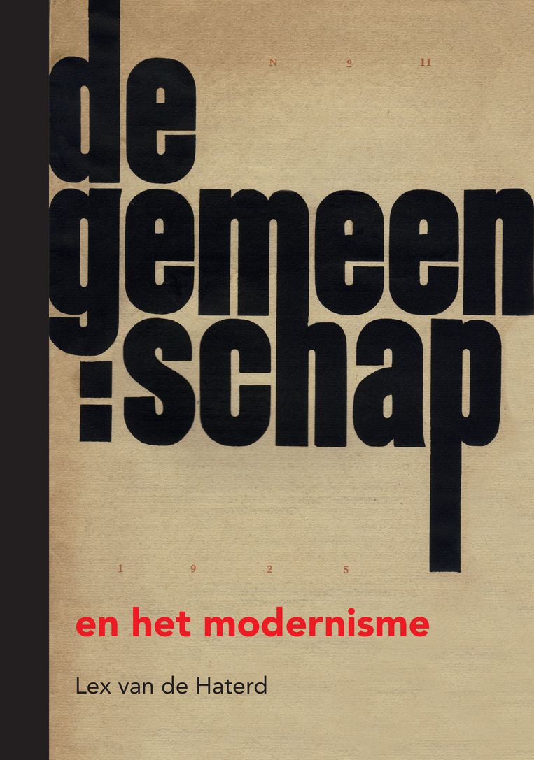 De Gemeenschap en het modernisme (2020). Het omslag is een kopie van Gerrit Rietvelds omslag voor De Gemeenschap (1925, nr. 11). Beeld Uit het lood