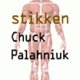 Review: Chuck Palahniuk - Stikken
