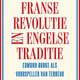 Edmund Burke - Franse Revolutie en Engelse traditie