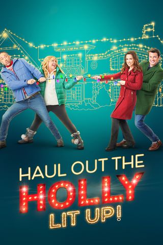 Haul Out the Holly: Lit Up