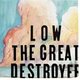 Review: Low - The Great Destroyer