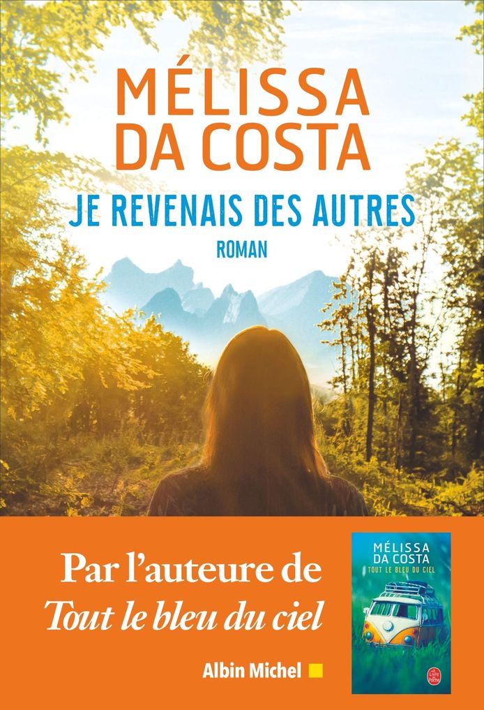 "Je revenais des autres" de Mélissa Da Costa.