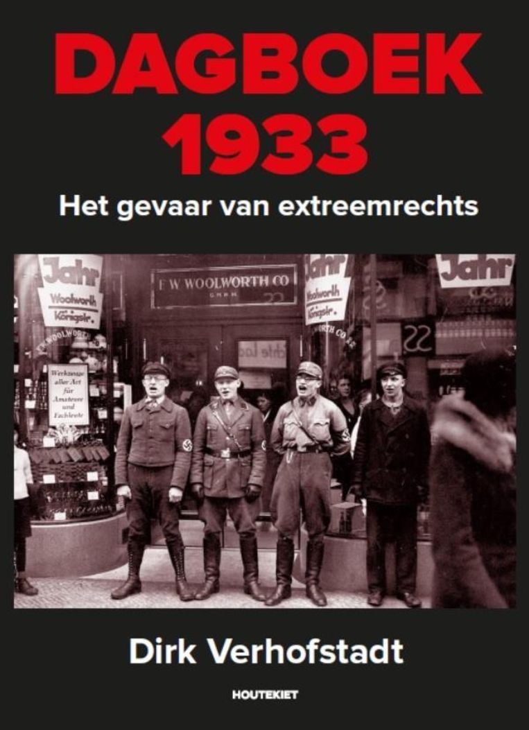 Dirk Verhofstadt, 'Dagboek 1933. Het gevaar van extreemrechts', Houtekiet, 408 p., 29,99 euro Beeld RV