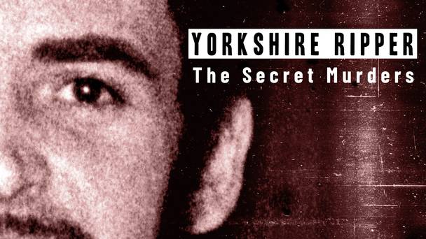 Yorkshire Ripper: The Secret Murders