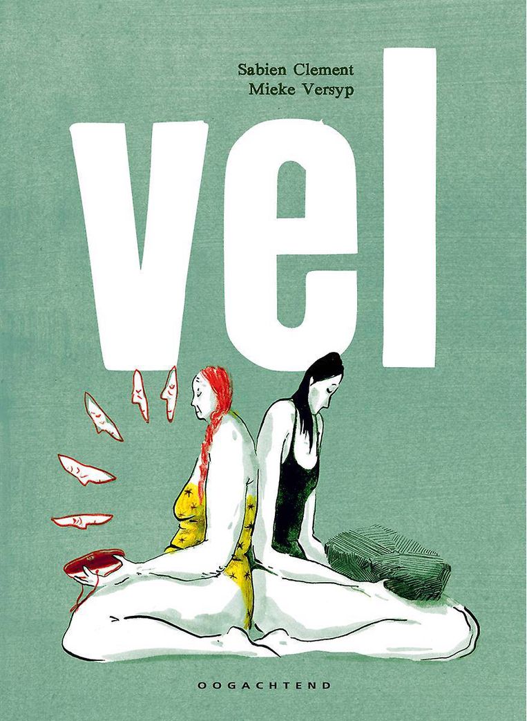 Sabien Clement en Mieke Versyp, Vel, Oogachtend, 288 p., 35 euro. Beeld rv
