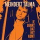 De vergeten plaat van 2017 (2): Meindert talma - Je denkt dat het komt