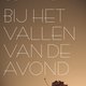 Michael Cunningham - Bij het vallen van de avond