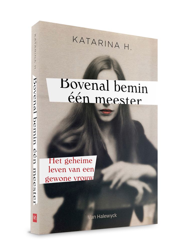 Het boek van Katarina H. ligt vanaf 19 mei in de rekken, €19,99, Van Halewyck,