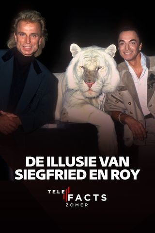 De illusie van Siegfried en Roy