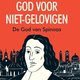 Spinoza gered uit de handen van militante atheïsten