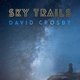 David Crosby - Sky trails