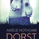 Amélie Nothomb: ‘Dorst’