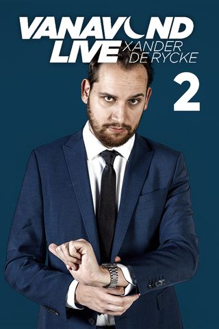 Xander De Rycke - Vanavond Live 2