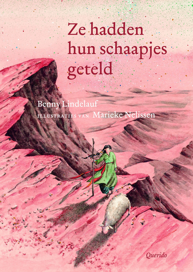Ze hadden hun schaapjes geteld van Benny Lindelauf, illustraties: Marieke Nelissen, Querido, 6+.