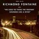 Richmond Fontaine - We Used to Think the Freeway Sounded Like a River