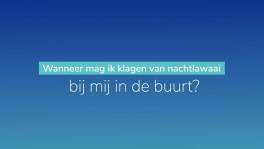 Wanneer mag ik klagen van nachtlawaai bij mij in de buurt?