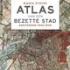 Luister naar Atlas van een bezette stad en de geschiedenis wordt zichtbaar, voelbaar, hoorbaar