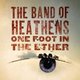 The Band of Heathens - One Foot in the Ether