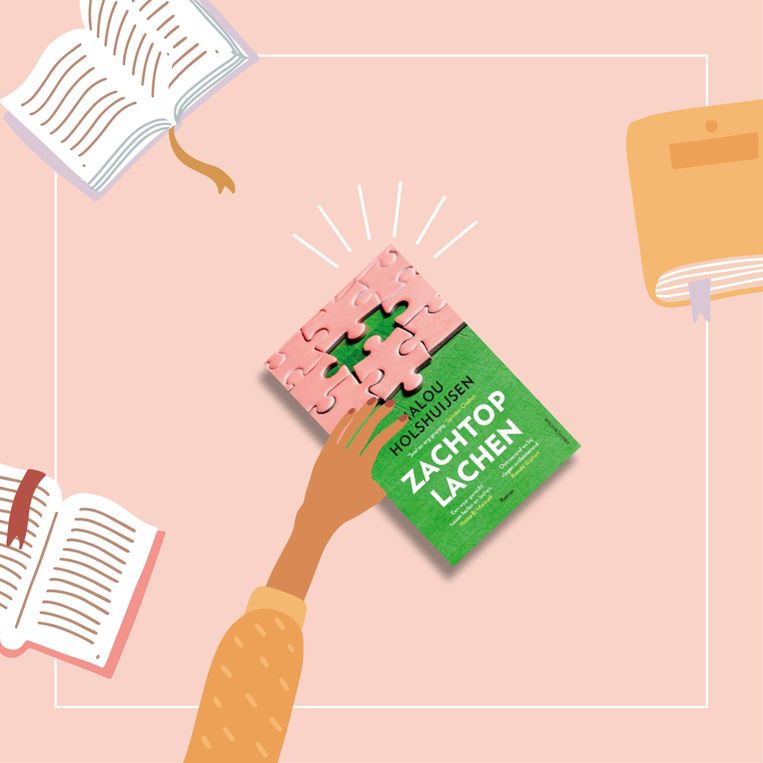 Het boek voor de maand maart: ‘Zachtop lachen’ van Malou Holshuijsen Beeld Libelle