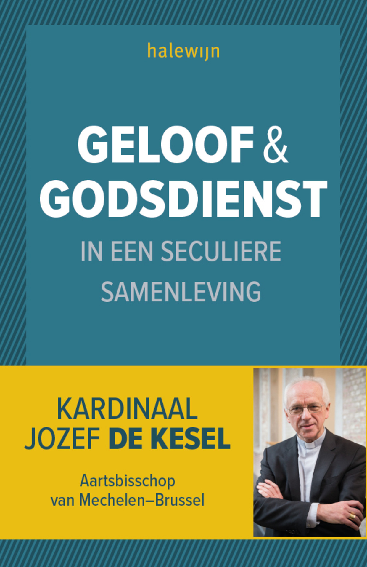 Geloof en godsdienst in een seculiere samenleving, Jozef De Kesel. Beeld 