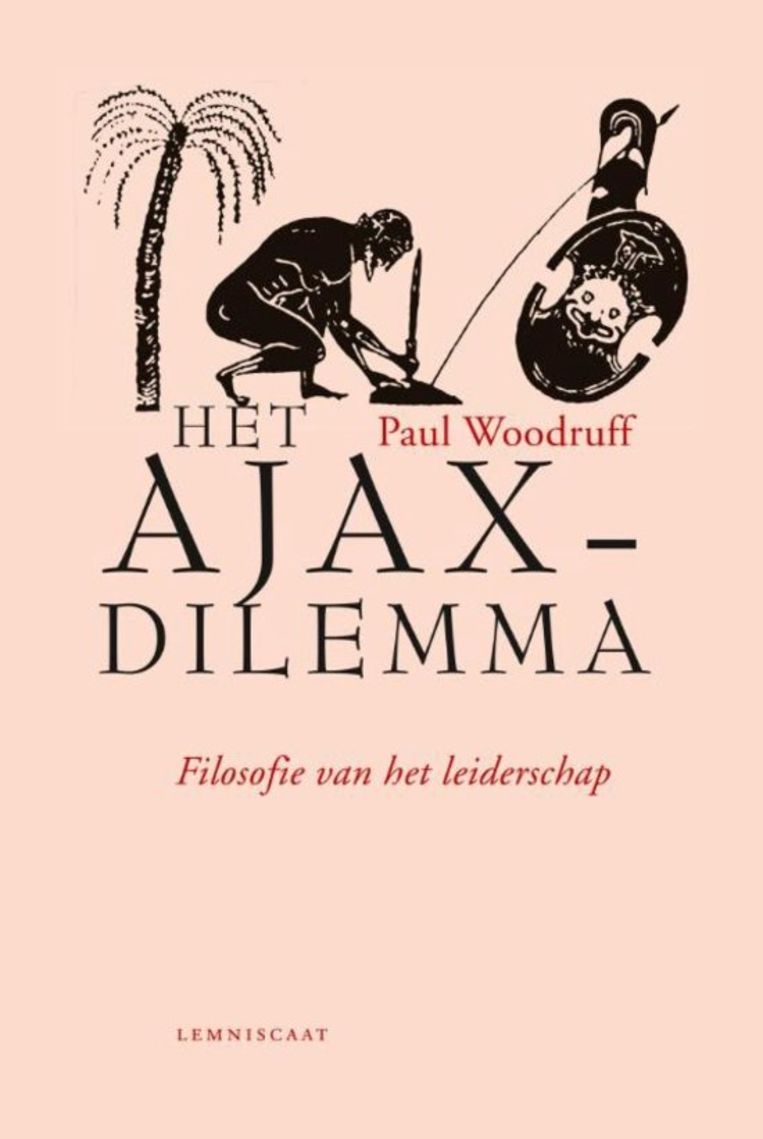 Het Ajax-dilemma, filosofie van het leiderschap. Beeld Lemniscaat