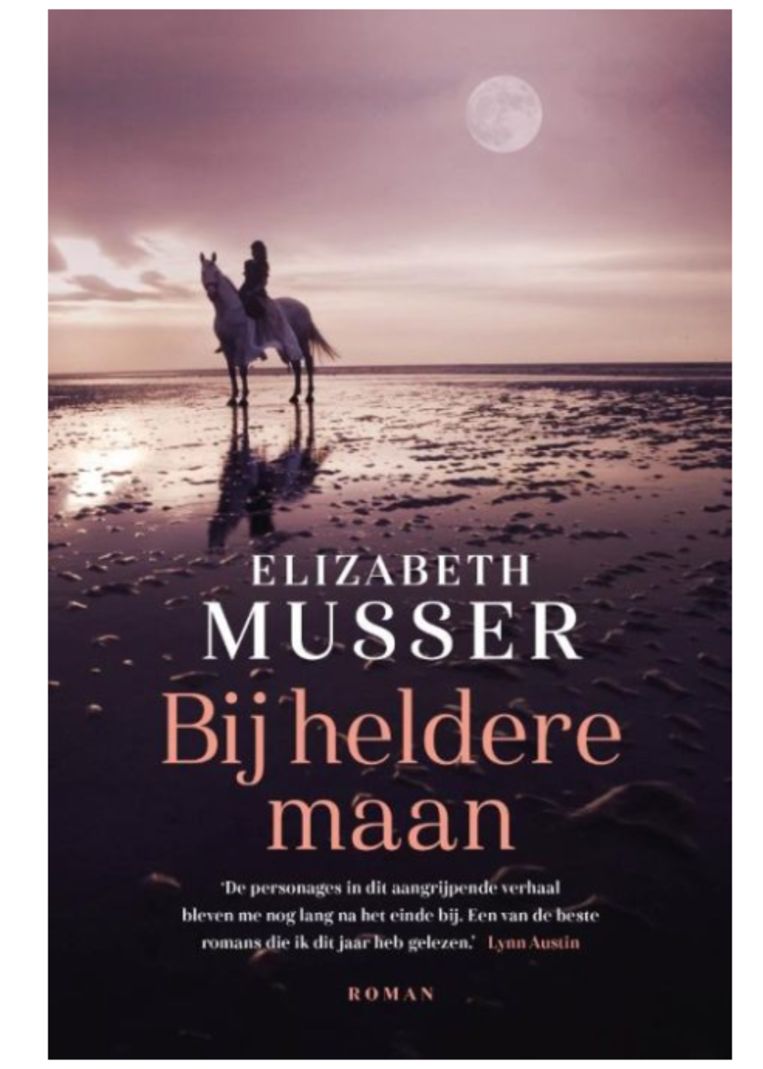 Bij heldere maan, Elizabeth Musser € 23,99 (KokBoekencentrum) Beeld 