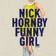 Nick Hornby - Funny Girl
