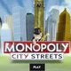 Monopoly City Streets