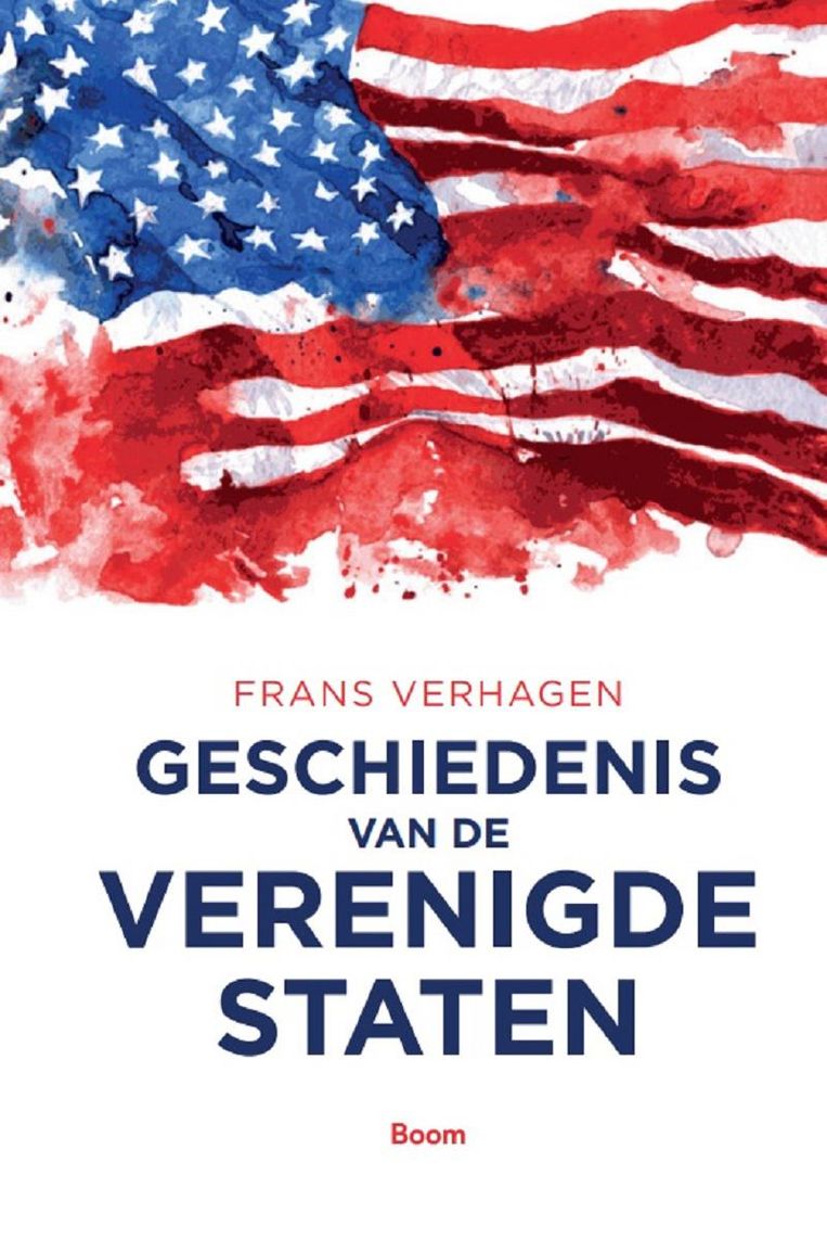 **** Non fictie; Frans Verhagen; Geschiedenis van de Verenigde Staten; Boom; 512 pagina's; € 39,90. Beeld  