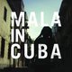 Review: Mala - Mala In Cuba