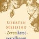 De kerstverhalen van Geerten Meijsing zitten vol zelfspot en stilistische capriolen
