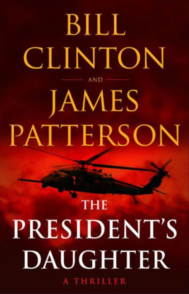 Bill Clinton en James Patterson - ‘The President's Daughter’ Beeld -