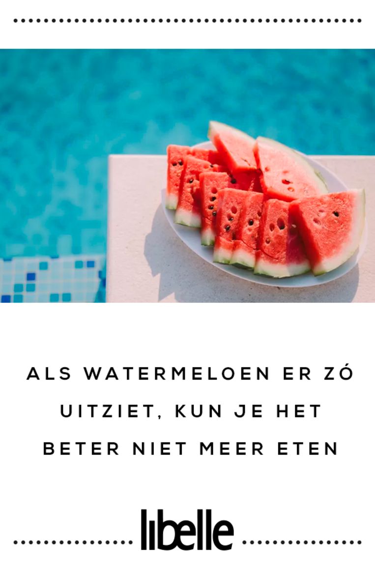 Als watermeloen er zó uitziet, kun je het beter niet meer eten