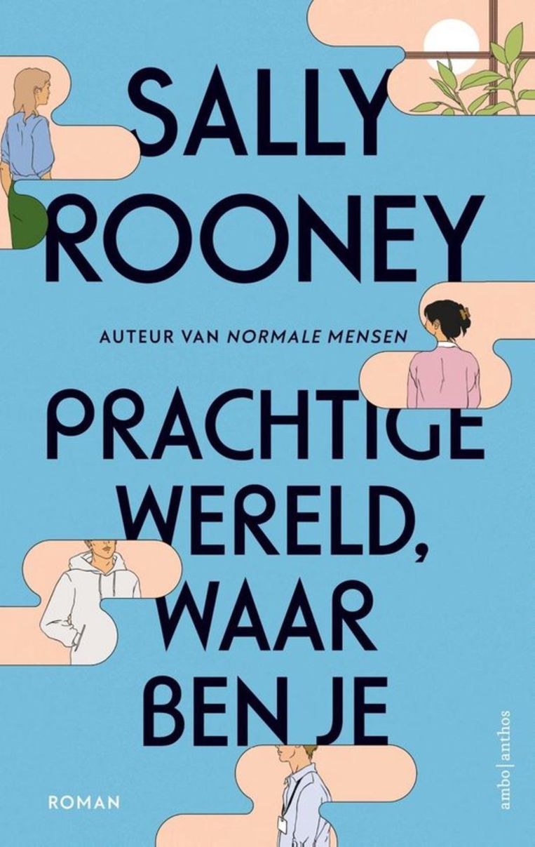 Sally Rooney, 'Prachtige wereld, waar ben je', Ambo Anthos, 336 p., 24,99 euro. Vertaling Gerda Baardman en Jan de Nijs.  Beeld rv