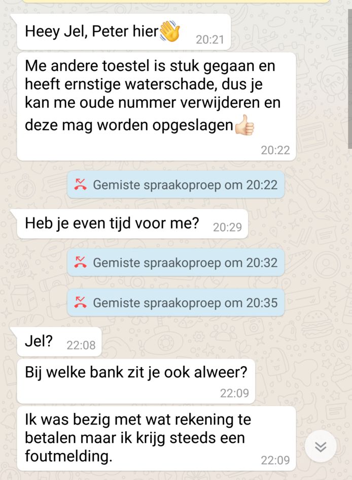 Whatsapp-fraude: Iemand doet zich voor als vriend of familielid en vraagt om iets voor te schieten.