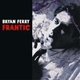 Review: Bryan Ferry - Frantic